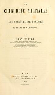 Cover of: La chirurgie militaire et les sociétés de secours en France et à l'étranger