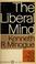 Cover of: The liberal mind