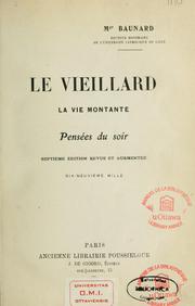 Cover of: Le vieillard: la vie montante : pensees du soir