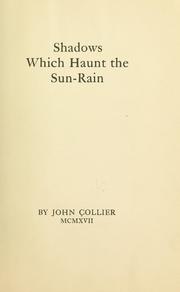 Cover of: Shadows which haunt the sun-rain