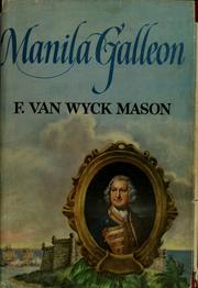 Manila galleon by F. van Wyck Mason