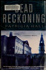 Cover of: Dead reckoning by Patricia Hall