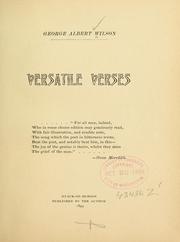 Cover of: Versatile verses. by Wilson, George Albert