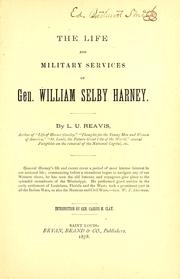Cover of: The life and military services of Gen. William Selby Harney.
