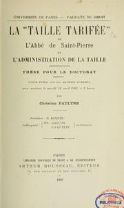 Cover of: La "Taille tarifée" de l'abbé de Saint-Pierre et l'administration de la taille
