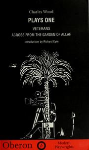 Cover of: Plays One: Veterans : Across from the Garden of Allah