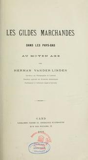 Cover of: Les Gildes marchandes dans les Pays-Bas au Moyen Âge by Herman vander Linden
