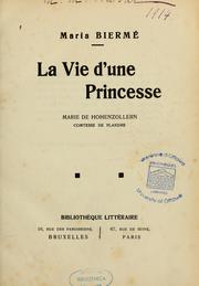 Cover of: La vie d'une princesse: Marie de Hohenzollern, comtesse de Flandre
