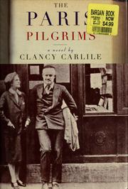 Cover of: The Paris pilgrims by Clancy Carlile
