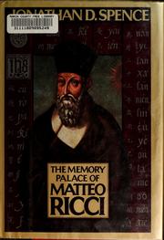 The memory palace of Matteo Ricci by Jonathan D. Spence