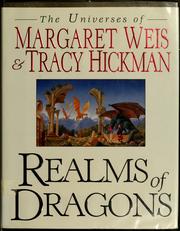 Cover of: Realms of dragons: the worlds of Weis and Hickman