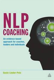Cover of: NLP COACHING: AN EVIDENCE FOR COACHES, LEADERS AND INDIVIDUALS by 