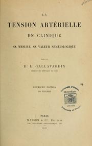 Cover of: La tension artérielle en clinique: sa mesure, sa valeur séméiologique