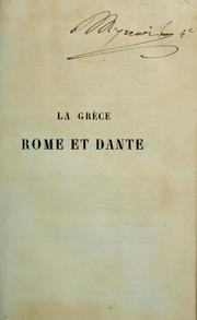 Cover of: La Grèce, Rome et Dante: étude littéraires d'après nature