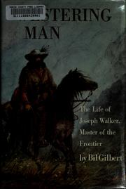 Cover of: Westering man: the life of Joseph Walker