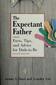 Cover of: The expectant father by Armin A. Brott