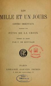 Cover of: Les Mille et un jours by traduits par Pétis de la Croix ; notices et notes par F. de Donville