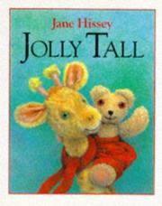 JOLLY TALL by JANE HISSEY (ILLUSTRATOR)