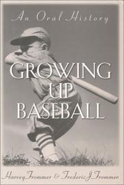 Cover of: Growing Up Baseball: An Oral History