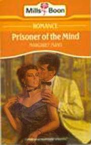 Cover of: Prisoner of the mind. by Margaret Mayo