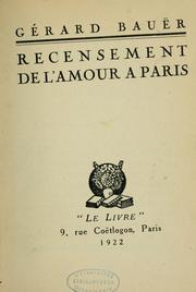 Recensement de l'amour à Paris by Gérard Bauër