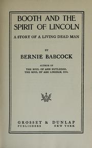 Cover of: Booth and the spirit of Lincoln: a story of a living dead man