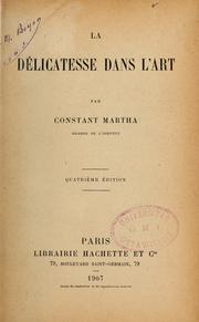 Cover of: La délicatesse dans l'art by Benjamin Constant Martha