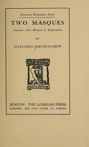 Cover of: Two masques by Julia Hall Bartholomew