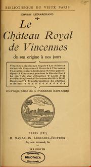 Cover of: Le château royal de Vincennes de son origine à nos jours by Ernest Lemarchand