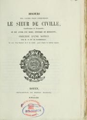 Cover of: Discours des causes pour lesquelles le Sieur de Civille se dit avoir été mort, enterré et ressuscité by François de Civille