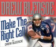 Make the right call by Drew Bledsoe