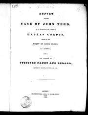 Report of the case of John Teed by Lower Canada. Court of King's Bench