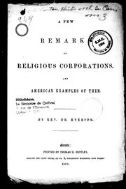 A few remarks on religious corporations and American examples of them by Egerton Ryerson