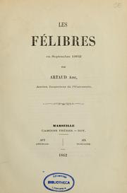 Cover of: Les Félibres en septembre 1862 by Alfred Victor Artaud