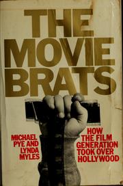 Cover of: The movie brats: how the film generation took over Hollywood