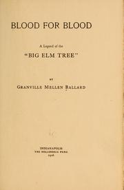 Blood for blood by Granville Mellen Ballard