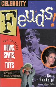 Cover of: Celebrity feuds!: the cattiest rows, spats, and tiffs ever recorded