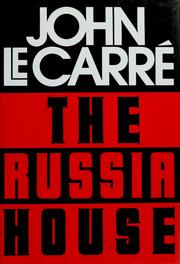 Cover of: The Russia house by John le Carré
