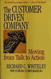 Cover of: The customer-driven company by Richard C. Whiteley