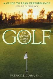 Cover of: The Mental Game of Golf by Patrick J. Cohn