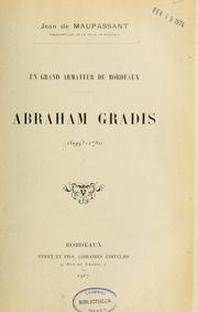 Un grand armateur de Bordeaux, abraham Gradis (1699?-1780) by Jean de Maupassant