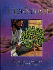 Cover of: The thornbush by Michael L. Laughlin