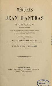 Cover of: Mémoires. Suivis de documents inédits sur les capitaines gascons pendant les guerres de religion et de la généalogie de la maison d'Antras