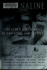 Cover of: Adrenaline 2000: the year's best stories of adventure and survival