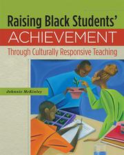 Cover of: Raising black students' achievement through culturally responsive teaching