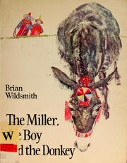Cover of: The miller, the boy and the donkey by Brian Wildsmith