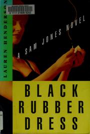 Cover of: Black rubber dress: a Sam Jones mystery