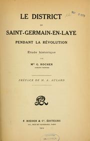 Cover of: Le District de Saint-Germain-en-Laye pendant la Révolution: étude historique