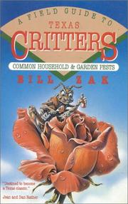 Cover of: A field guide to Texas critters: common household & garden pests