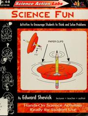 Cover of: Science Action Labs - Science Fun: Activities to Encourage Students to Think and Solve Problems (Science Action Labs)